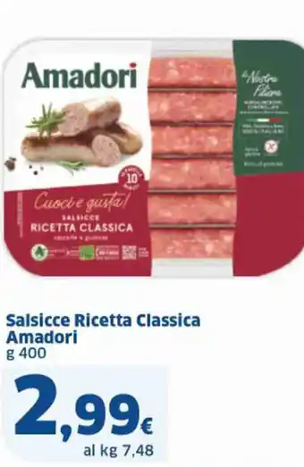 Sigma Salsicce Ricetta Classica Amadori g 400 offerta