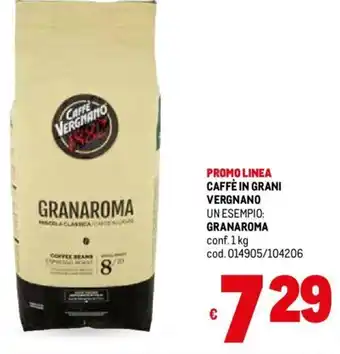 Metro CAFFÈ IN GRANI VERGNANO GRANAROMA conf.1 kg offerta