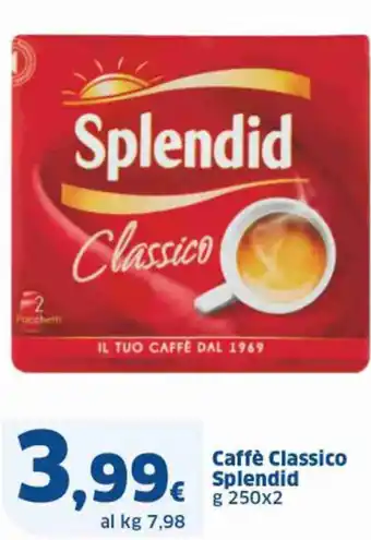 Sigma Caffè Classico Splendid g 250x2 offerta