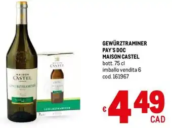 Metro GEWÜRZTRAMINER PAY'S DOC MAISON CASTEL bott. 75 cl offerta