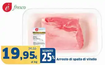 Sigma Arrosto di spalla di vitello offerta