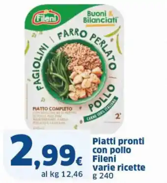 Sigma Piatti pronti con pollo Fileni varie ricette g 240 offerta