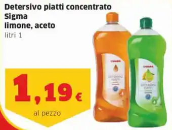 Sigma Detersivo piatti concentrato Sigma limone, aceto litri 1 offerta