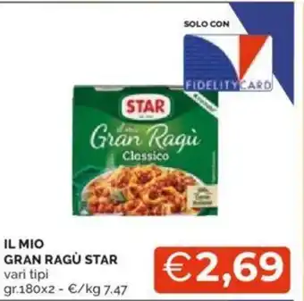 Mercatò IL MIO GRAN RAGU STAR vari tipi gr. 180x2 offerta