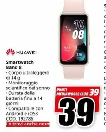 MediaWorld HUAWEI Smartwatch Band 8 offerta