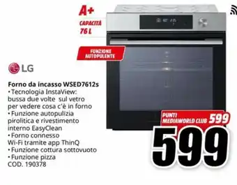 MediaWorld LG Forno da incasso WSED7612s offerta