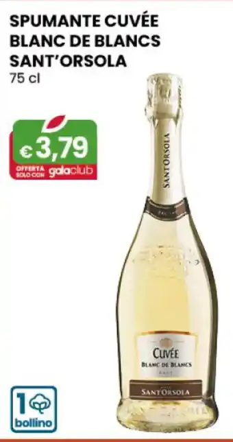 Gala Supermercati SPUMANTE CUVÉE BLANC DE BLANCS SANT'ORSOLA 75 cl offerta