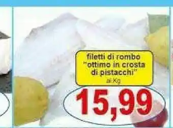 Pewex Filetti di rombo ottimo in crosta di pistacchi offerta