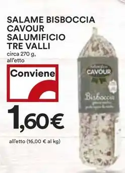 Coop SALAME BISBOCCIA CAVOUR SALUMIFICIO TRE VALLI circa 270 g offerta