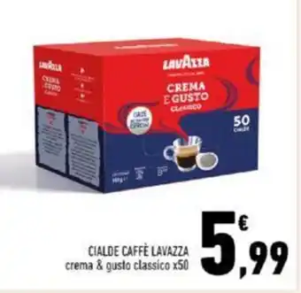 Conad Superstore CIALDE CAFFÈ LAVAZZA crema & gusto classico x50 offerta