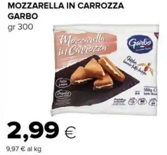 Tigre MOZZARELLA IN CARROZZA GARBO gr 300 offerta