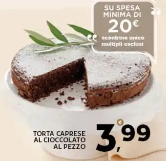 Extra Supermercati TORTA CAPRESE AL CIOCCOLATO AL PEZZO offerta