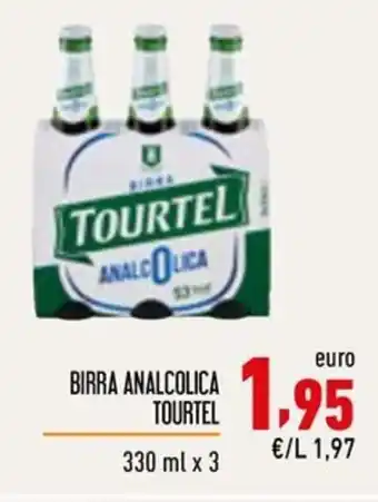 Maxi Supermercati BIRRA ANALCOLICA TOURTEL 330 ml x 3 offerta