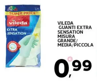 Extra Supermercati VILEDA GUANTI EXTRA SENSATION MISURA GRANDE/ MEDIA/PICCOLA offerta