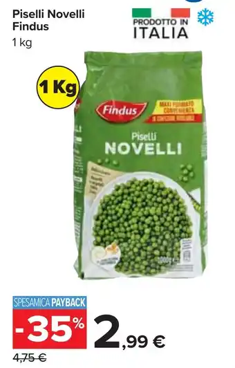 Carrefour Piselli Novelli Findus 1 kg offerta