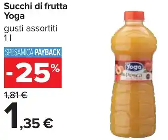 Carrefour Succhi di frutta Yoga gusti assortiti 1 l offerta