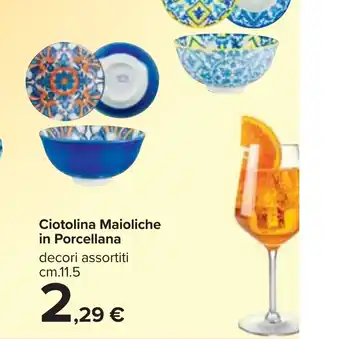 Carrefour Ciotolina Maioliche in Porcellana decori assortiti cm.11.5 offerta