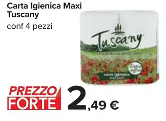 Carrefour Carta Igienica Maxi Tuscany conf 4 pezzi offerta