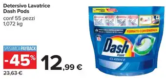 Carrefour Detersivo Lavatrice Dash Pods conf 55 pezzi 1,072 kg offerta