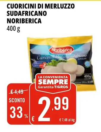 Tigros CUORICINI DI MERLUZZO SUDAFRICANO NORIBERICA 400 g offerta