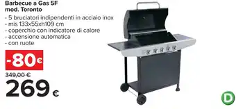 Carrefour Barbecue a Gas 5F mod. Toronto offerta