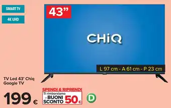 Carrefour TV Led 43' Chiq Google TV offerta