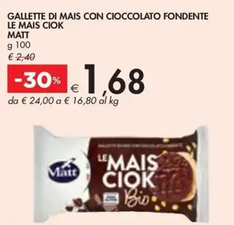 Bennet GALLETTE DI MAIS CON CIOCCOLATO FONDENTE LE MAIS CIOK MATT g 100 offerta