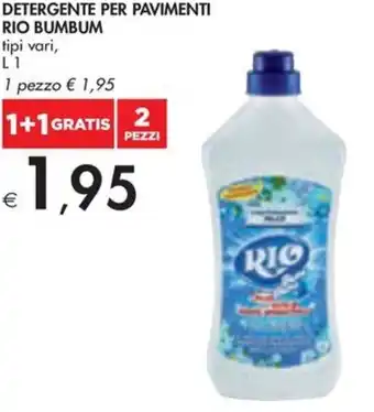 Bennet DETERGENTE PER PAVIMENTI RIO BUMBUM tipi vari, L 1 offerta