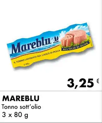 Iper Tosano MAREBLU Tonno sott'olio 3 x 80 g offerta
