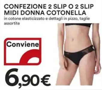 Ipercoop CONFEZIONE 2 SLIP O 2 SLIP MIDI DONNA COTONELLA offerta