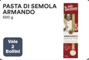 Ipercoop PASTA DI SEMOLA ARMANDO 500 g offerta