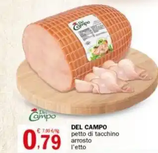 Crai DEL CAMPO petto di tacchino arrosto l'etto offerta