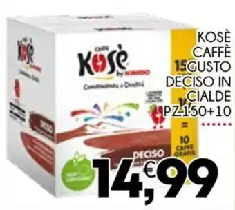 Enne Market KOSÈ CAFFÈ GUSTO DECISO IN CIALDE PZ150+10 offerta