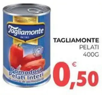 Eté TAGLIAMONTE PELATI 400G offerta