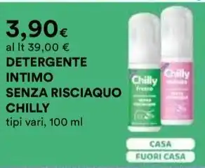 Ipercoop DETERGENTE INTIMO SENZA RISCIAQUO CHILLY tipi vari, 100 ml offerta