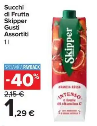 Carrefour Express Succhi di Frutta Skipper Gusti Assortiti 1 l offerta