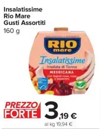 Carrefour Express Insalatissime Rio Mare Gusti Assortiti 160 g offerta