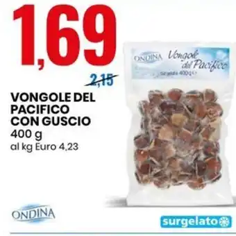 Eurospin VONGOLE DEL PACIFICO CON GUSCIO 400 g offerta