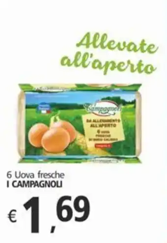 Alter Discount 6 Uova fresche I CAMPAGNOLI offerta