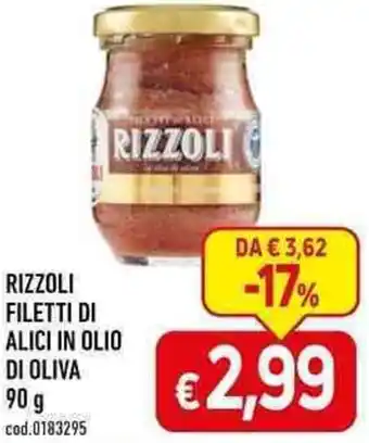 C+C maxigross RIZZOLI FILETTI DI ALICI IN OLIO DI OLIVA 90 g offerta