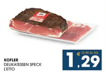 SeBón Supermercati KOFLER DELIKATESSEN SPECK offerta