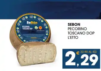 SeBón Supermercati SEBON PECORINO TOSCANO DOP L'ETTO offerta