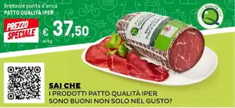 Iper La Grande Bresaola punta d'anca PATTO QUALITÀ IPER offerta