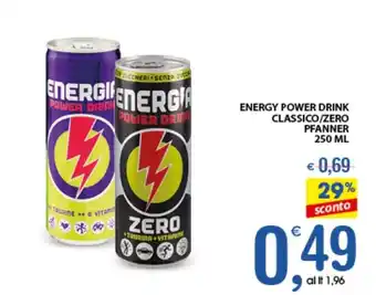 Qui Discount ENERGY POWER DRINK CLASSICO/ZERO PFANNER 250 ML offerta