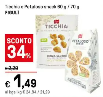 Iper La Grande Ticchia o Petaloso snack 60 g / 70 g FIGULÌ offerta