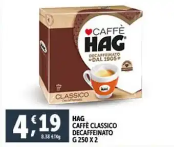 Deco Supermercati HAG CAFFÈ CLASSICO DECAFFEINATO G 250 X 2 offerta