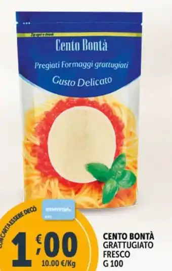 Deco Supermercati CENTO BONTÀ GRATTUGIATO FRESCO offerta