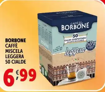 Deco Supermercati BORBONE CAFFÈ MISCELA LEGGERA 50 CIALDE offerta