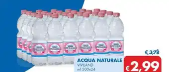 MD Discount ACQUA NATURALE VIVILAND ml 500x24 offerta