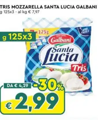 Galassia TRIS MOZZARELLA SANTA LUCIA GALBANI BISCOTTI ZUPPALATTE COLUSSI g 125x3 offerta